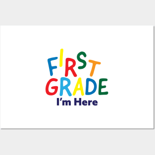 First Grade I'm Here - Back to school Posters and Art